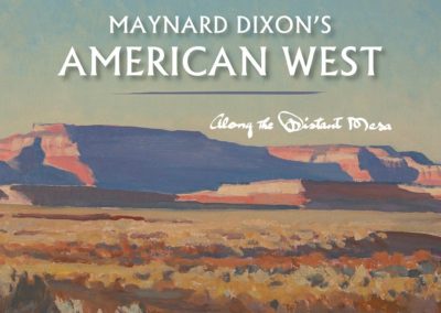 Maynard Dixon's American West, a new book on the life of Maynard Dixon by Mark Sublette